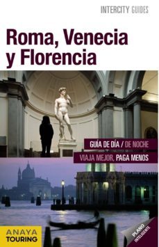 roma, venecia y florencia 2013 (intercity guides)-maria prior venegas-isabel moran-9788499355245