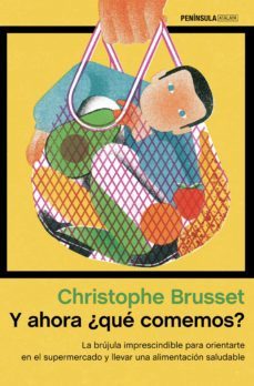 y ahora ¿que comemos?-christophe brusset-9788499429045