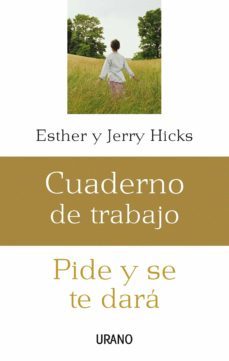 pide y se te dara: cuaderno de trabajo (ebook)-esther hicks-jerry hicks-9788499445045