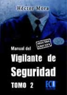manual del vigilante de seguridad. tomo ii (ebook)-hector mora chamorro-9788499481845