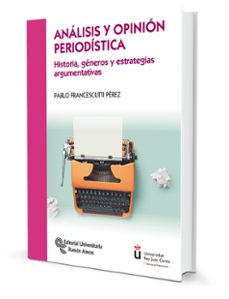 analisis y opinion periodistica-pablo francescutti perez-9788499614045