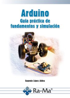 arduino. guía práctica de fundamentos y simulación (ebook)-eugenio lópez-9788499646145