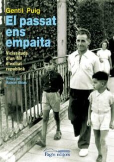 el passat ens empaita-gentil puig moreno-9788499752945