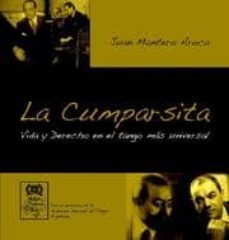 la cumparsita. vida y derecho en el tango mas universal-juan montero aroca-9788499850245