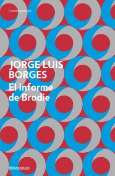 el informe de brodie (ebook)-jorge luis borges-9788499897745