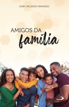 amigos da familia (ebook)-dom orlando brandes-9788534958745