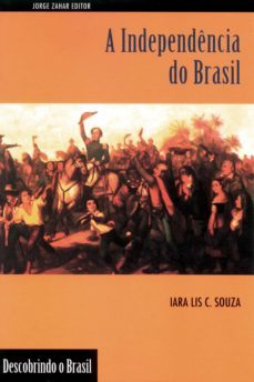 a independência do brasil (ebook)-iara lis c. souza-9788537807545