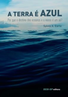 a terra e azul (ebook)-sylvia a. earle-9788550405445