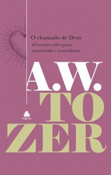 o chamado de deus (ebook)-a. w. tozer-9788577426645