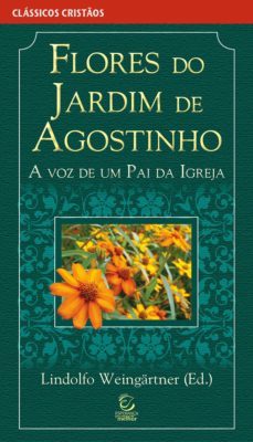 flores do jardim de agostinho - ebook (ebook)-9788578393045