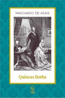 quincas borba (ebook)-machado de assis-9788595463745