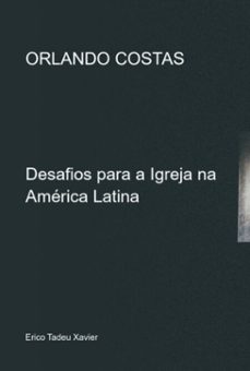 orlando costas (ebook)-tadeu xavier erico-9788598481845