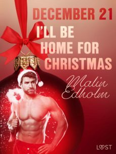 december 21: i'll be home for christmas  an erotic christmas calendar (ebook)-9788726761245