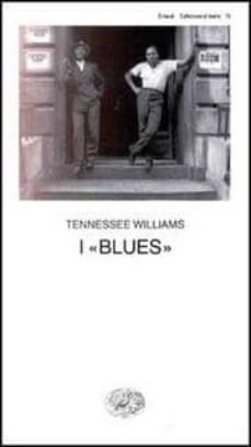 i "blues"-tennessee williams-9788806074845