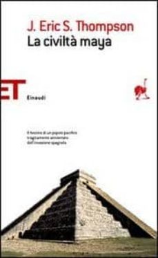 la civilta maya.-j. eric s. thompson-9788806177645