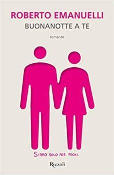 buonanotte a te-roberto emanuelli-9788817104845