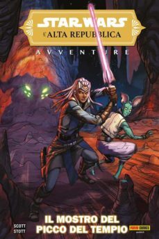 star wars: l'alta repubblica avventure - il mostro del picco del tempio (ebook)-cavan scott-rachael stott-9788828721345