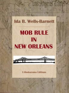 mob rule in new orleans (ebook)-ida b. wells barnett-9788834162545