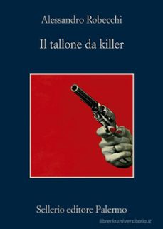il tallone da killer-alessandro robecchi-9788838948145