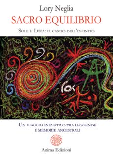 sacro equilibrio (ebook)-lory neglia-9788863657845