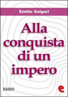alla conquista di un impero (ebook)-emilio salgari-9788867440245