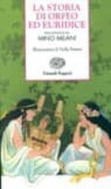 la storia di orfeo ed euridice-mino milani-9788879263245