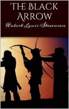 the black arrow: a tale of two roses (ebook)-robert louis stevenson-9788892543645