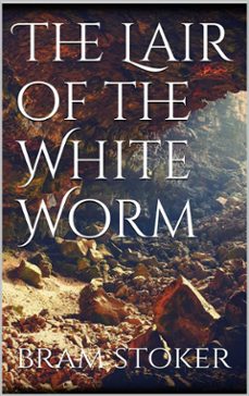 the lair of the white worm (ebook)-bram stoker-9788893156745