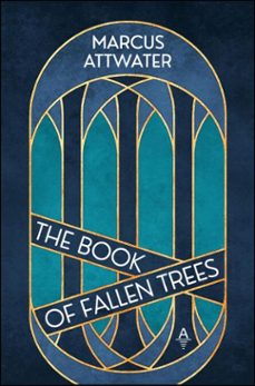 the book of fallen trees (ebook)-marcus attwater-9789403880945