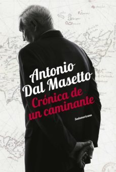 cronica de un caminante (ebook)-antonio dal masetto-9789500754545