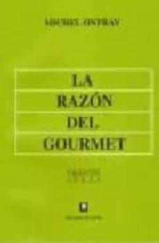 la razon del gourmet: filosofia del gusto-9789505152445