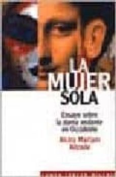 la mujer sola: ensayo sobre la dama andante en occidente-9789507248245