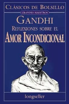 reflexiones sobre amor incondicional-mahatma gandhi-9789507396045