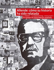 allende: como su historia ha sido relatada (ebook)-jose del pozo artigas-9789560009845