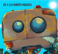 r3 y la huerta magica (ebook)-david valbuena-nelson aedo muñoz-felipe aichele paschen-9789560909145