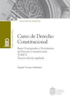 curso de derecho constitucional tomo i (ebook)-angela vivanco-9789561416345