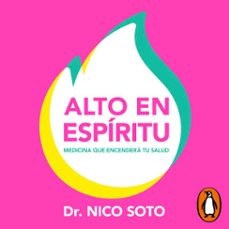 alto en espiritu (audiolibro)-dr. nico soto-9789562586245