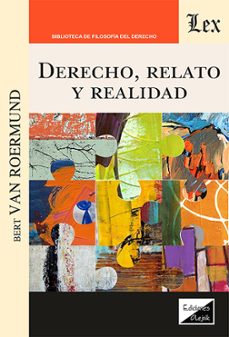 derecho, relato y realidad-bert van roermund-9789564075945