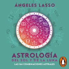 astrologia del sol y la luna (audiolibro)-angeles lasso-9789566063445