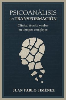 psicoanalisis en transformacion (ebook)-juan pablo jiménez-9789566210245
