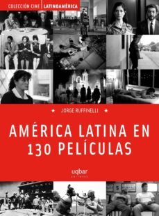 america latina en 130 peliculas-jorge ruffinelli-9789568601645