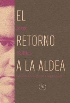 retorno a la aldea (ebook)-jorge teillier-9789569974045