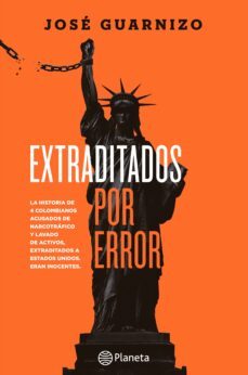extraditados por error (ebook)-jose guarnizo-9789584239945