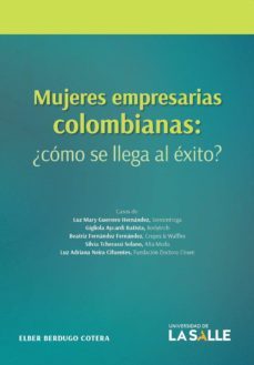 mujeres empresarias colombianas. ¿como se llega al exito? (ebook)-elber berdugo cotera-9789585400245