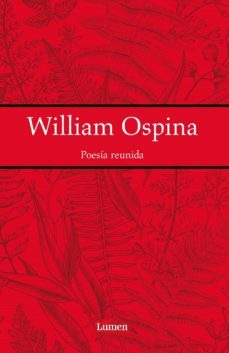 poesia reunida (ebook)-william ospina-9789585404045