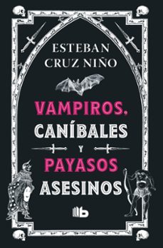 vampiros, canibales y payasos asesinos (ebook)-esteban cruz niño-9789585566545