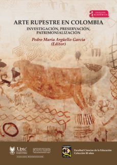 arte rupestre en colombia. (ebook)-manuel romero raffo-fernando urbina rangel-laura lopez estupiñan-9789586604345