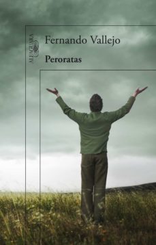 peroratas (ebook)-fernando vallejo-9789587585445