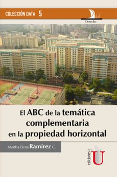 el abc de la tematica complementaria en la propiedad horizontal (ebook)-martha elena ramirez c.-9789587625745