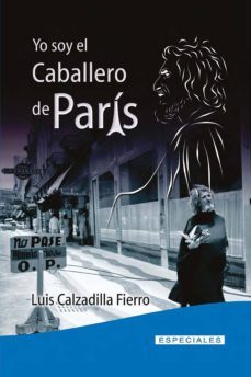 yo soy el caballero de paris (ebook)-luis ramon calzadilla fierro-9789597245445